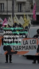 Immigration : 5000 soignants demandent le retrait de la nouvelle loi