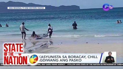 Mga bakasyunista sa Boracay, chill na ipinagdiwang ang Pasko | SONA