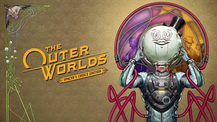 Tráiler de The Outer Worlds Spacer's Choice Edition