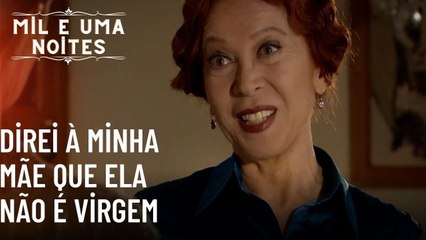 Direi à minha mãe que ela não é virgem| Mil e Uma Noites - Episódio 50