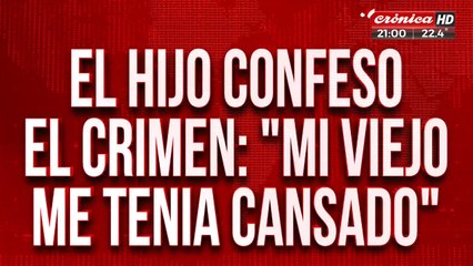 "Mi viejo me tenía cansado": la confesión del hombre acusado de matar y descuartizar a su padre