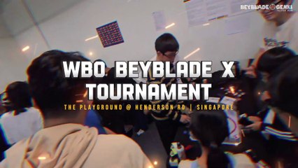 WBO Beyblade X 10th Tournament | The Playground @ Henderson Rd | Singapore (ベイブレードX トーナメント)
