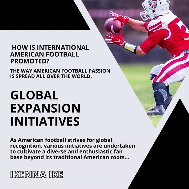| IKENNA IKE | HOW IS INTERNATIONAL AMERICAN FOOTBALL PROMOTED? (PART 1) (@IKENNAIKE)