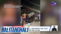 5 menor de edad, inararo ng SUV; Driver, nakainom ng alak | BT