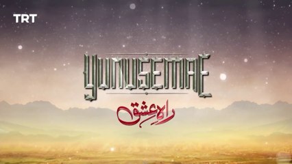 YUNUS EMRE - RAH-E-ISHQ _ SEASON 1_ EPISODE 10 (URDU DUBBING (TD SERIES)(1080P_HD)