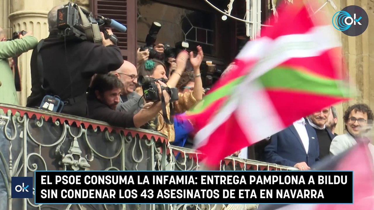 El PSOE consuma la infamia: entrega Pamplona a Bildu sin condenar los ...