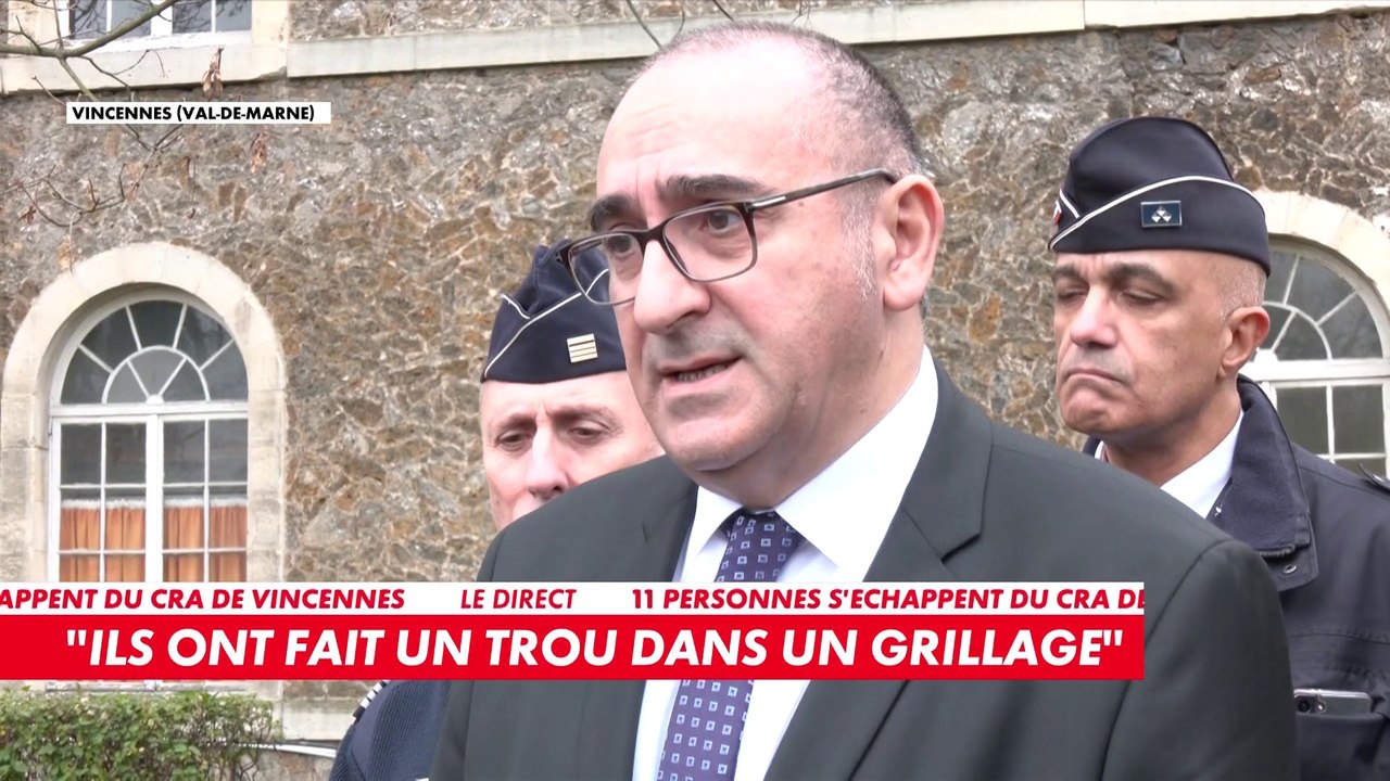 Laurent Nuñez, au sujet des 11 individus évadés du CRA de Paris : «Ils ont réussi à sauter d’une hauteur de six mètres avant d’escalader le dernier mur d’enceinte»