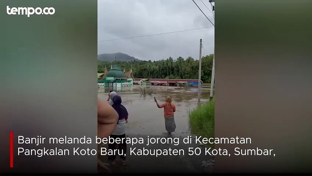 Pangkalan Koto Baru Sumbar Dilanda Banjir, Banyak Fasilitas Umum Terendam