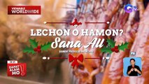 Masarap pero abot-kayang lechon at hamon, saan mabibili? | Dapat Alam Mo!