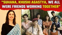 Aditi Dot talks about The Archies, experience of working with Suhana, Khushi and Agastya & more