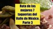 Las mejores 7 taquerías de la CDMX - Parte III