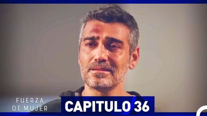 Fuerza de Mujer Capítulo 36 (Espanol Doblado) (Largo Completo)