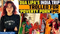 Dua Lipa's Controversial India Trip: Unpacking the 'Poverty Porn' Backlash from Rajasthan | Oneindia