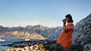 2024 : les destinations préférées des Français