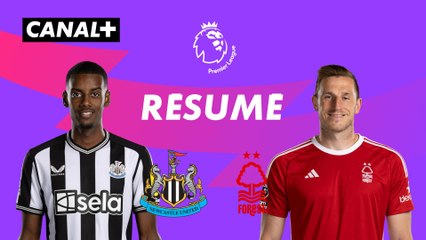 Le résumé de Newcastle / Nottingham Forest - Premier League 2023-24 (J19)