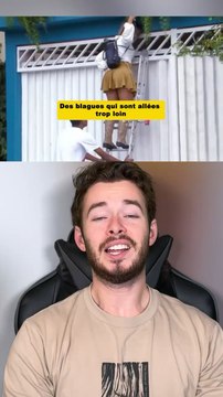 Des blagues qui sont allées trop loin