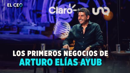 Los primeros negocios de Arturo Elías Ayub