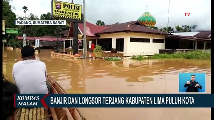 Banjir Setinggi 1,5 Meter dan Longsor di 30 Titik Terjang Kabupaten Lima Puluh Kota Sumbar