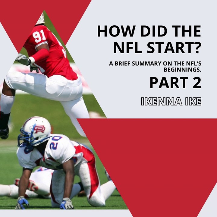 | IKENNA IKE | HOW DID THE NFL START? SUPER BOWL ERA (PART 2 ...