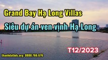 Grand Bay Hạ Long Villas, siêu dự án ven vịnh Hạ Long của Bim Group | Cập nhật 27/12/2023 mới nhất