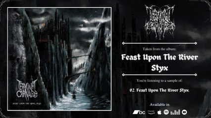 TERMINAL CARNAGE - Feast Upon The River Styx | 2023 | Album Teaser |