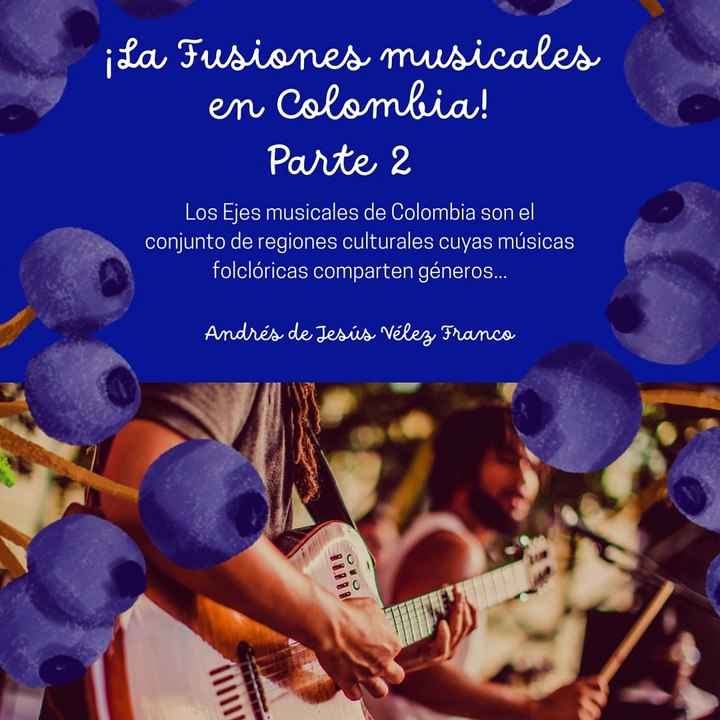 -ANDRÉS DE JESÚS VÉLEZ FRANCO- ESTUDIO DE LAS MÚSICAS TRADICIONALES FOLCLÓRICAS (PARTE 2) (@AndresdeJesus90)