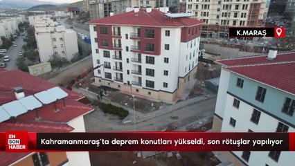 Kahramanmaraş’ta deprem konutları yükseldi, son rötuşlar yapılıyor