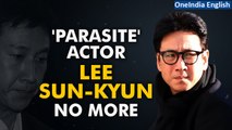 'Parasite' Actor Lee Sun-kyun no more| Know the details here| Oneindia