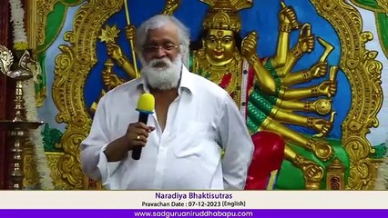 Sadguru Aniruddha Bapu's Pravachan (Eng)  Naradiya Bhaktisutras  7 December 2023