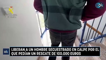 Liberan a un hombre secuestrado en Calpe por el que pedían un rescate de 100.000 euros