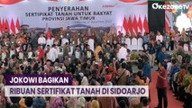 Jokowi Bagikan Ribuan Sertifikat Tanah di Sidoarjo, Cegah Sengketa dan Mafia