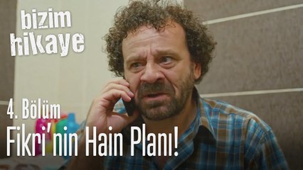 Fikri'nin hain planı! - Bizim Hikaye 4. Bölüm