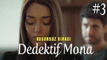 Dedektif Mona (Part 3) - Kusursuz Kiracı