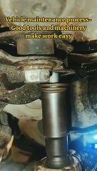 Vehicle maintenance process- Good tools and machinery make work easy