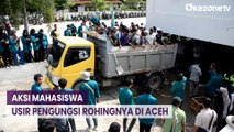 Aksi Mahasiswa Usir Ratusan Pengungsi Rohingnya di Aceh Berlangsung Ricuh
