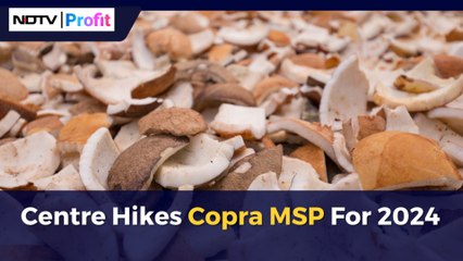 Centre Hikes Copra MSP For 2024 Season | NDTV Profit