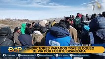 Ayacucho: conductores varados en las vías producto a las fuertes granizadas