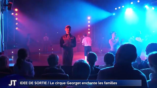 IDEE DE SORTIE / Le cirque Georget enchante les familles