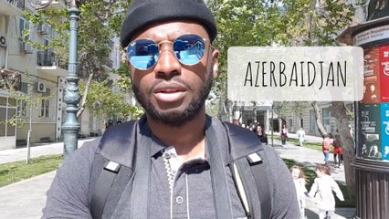 JE VOYAGE EN AZERBAÏDJAN ET C'EST INCROYABLE !