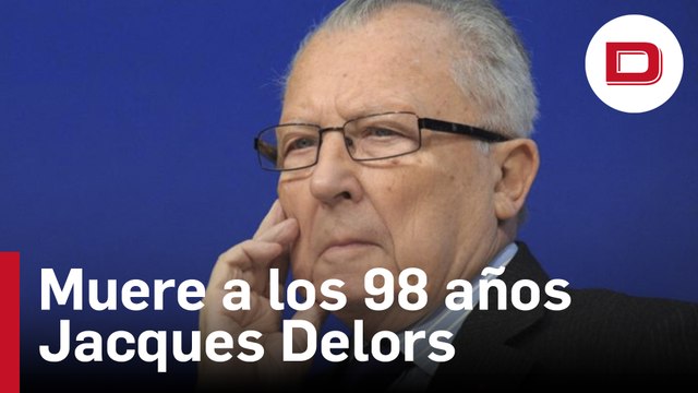 Muere a los 98 años Jacques Delors, uno de los grandes artífices de la Unión Europea