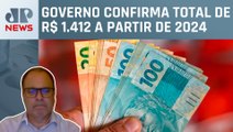 Entenda como aumento do salário mínimo afeta pagamentos; especialista explica