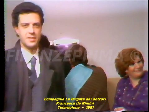 La brigata dei dottori in Francesca da Rimini. Commedia in vernacolo pisano. Teleregione -1981