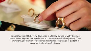 Exploring the Allure of Beverly Diamonds A Radiant Journey Free from Beverly Diamonds Complaints