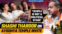 Congress Leader Shashi Tharoor Speaks on Gandhi Family’s Invitation at Ram Mandir Inaugural|Oneindia