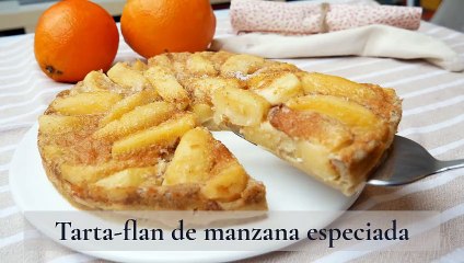 Tarta-flan de manzana especiada, una delicia fácil de hacer, con poca harina y mucho sabor