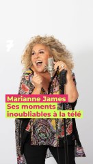 Marianne James, ses moments inoubliables