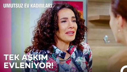 İşte Şimdi Yıkılsın Bu Dünya... - Umutsuz Ev Kadınları 101. Bölüm