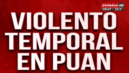 Violento temporal causó destrozos en la localidad de Puan