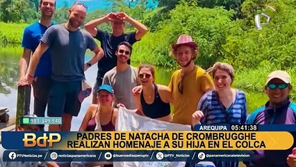 Arequipa: Padres de Natacha de Crombrugghe realizan homenaje a su hija en el Colca