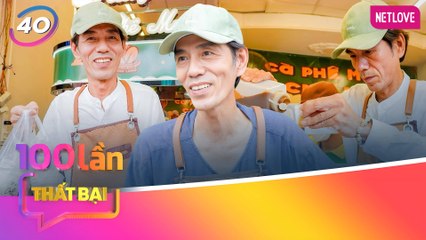 Chuyên Gia Nói | 100 Lần Thất Bại - Tập 40